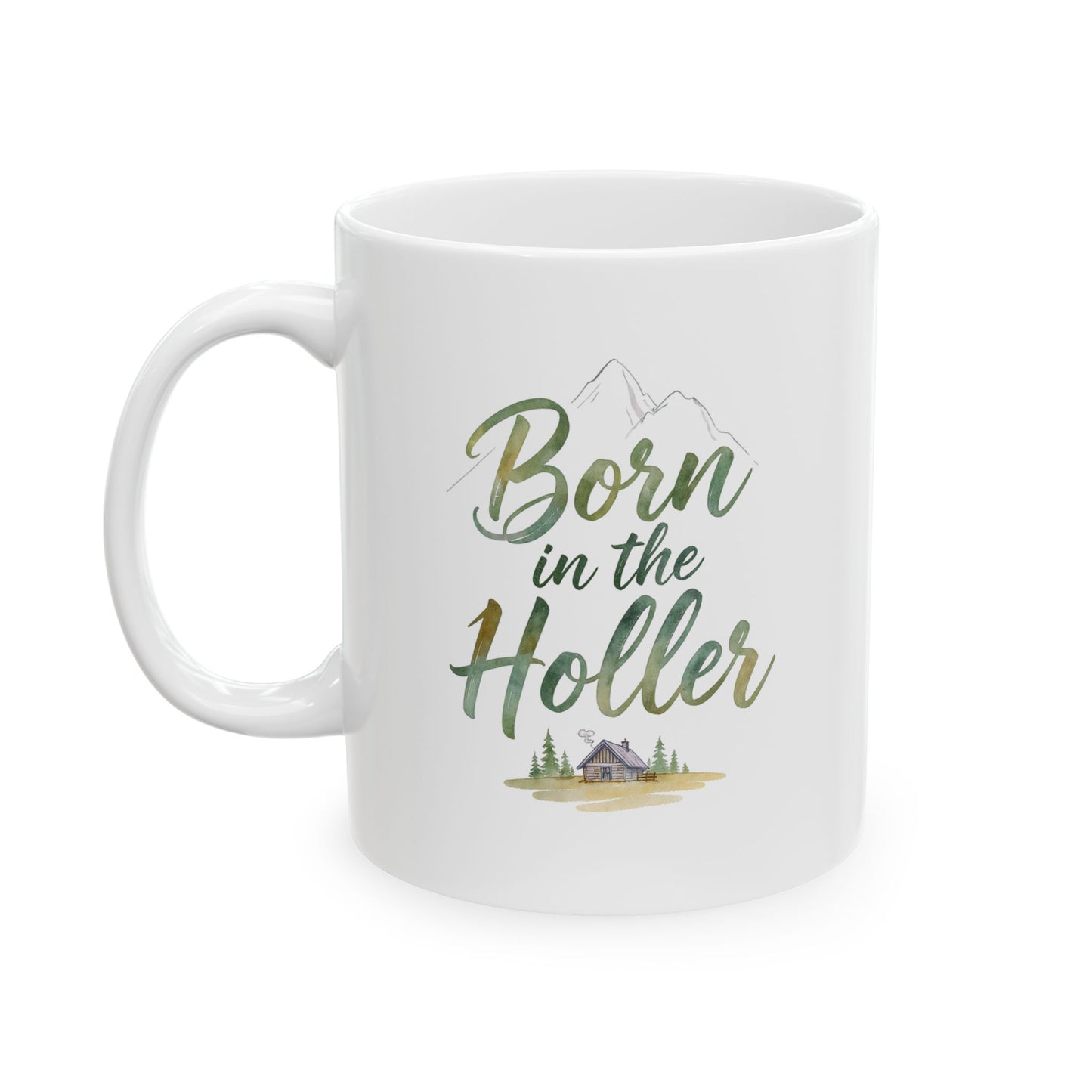 Born in the Holler design 3 Ceramic Mug – Rustic Country Coffee Cup (11oz, 15oz)