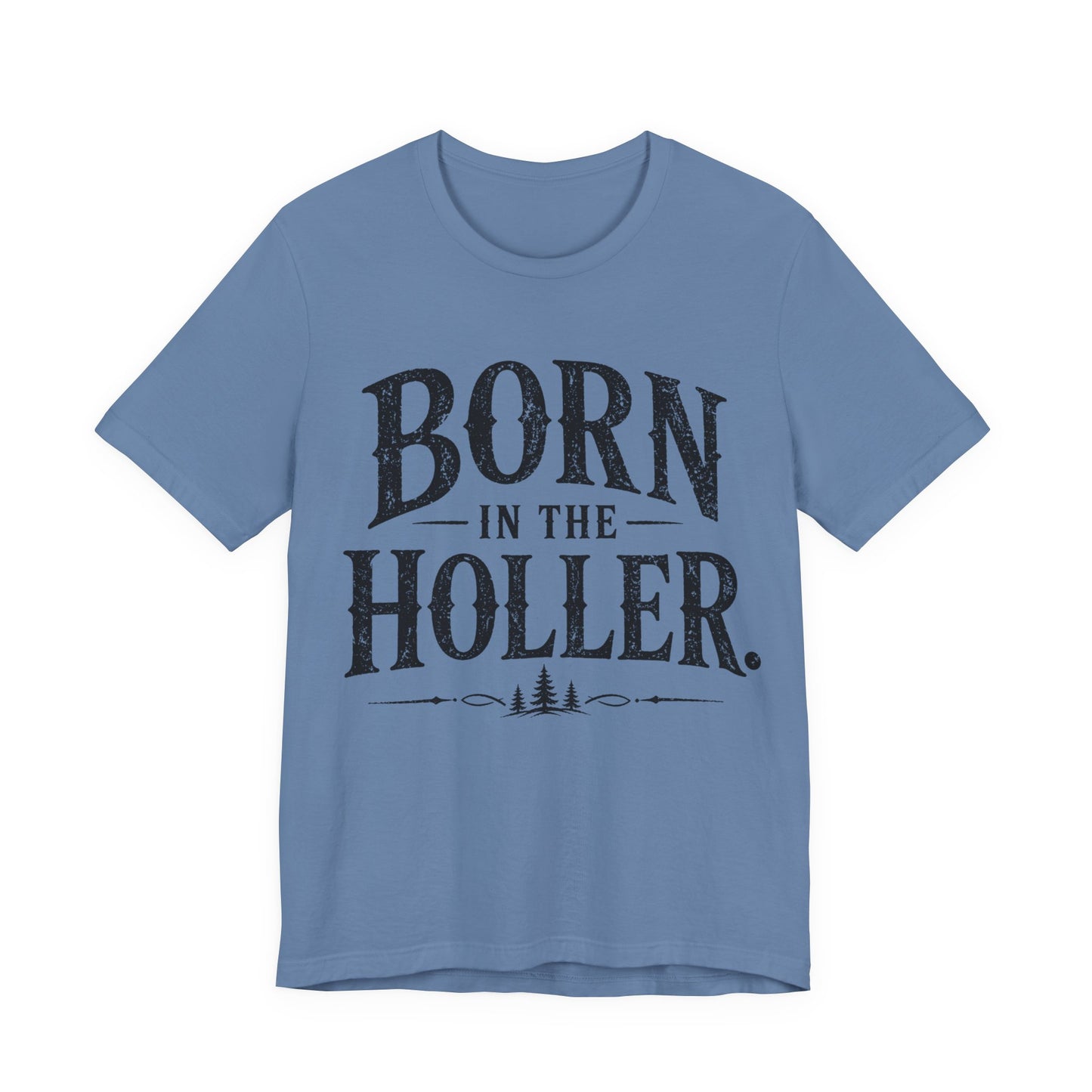 Born in the Holler T-Shirt