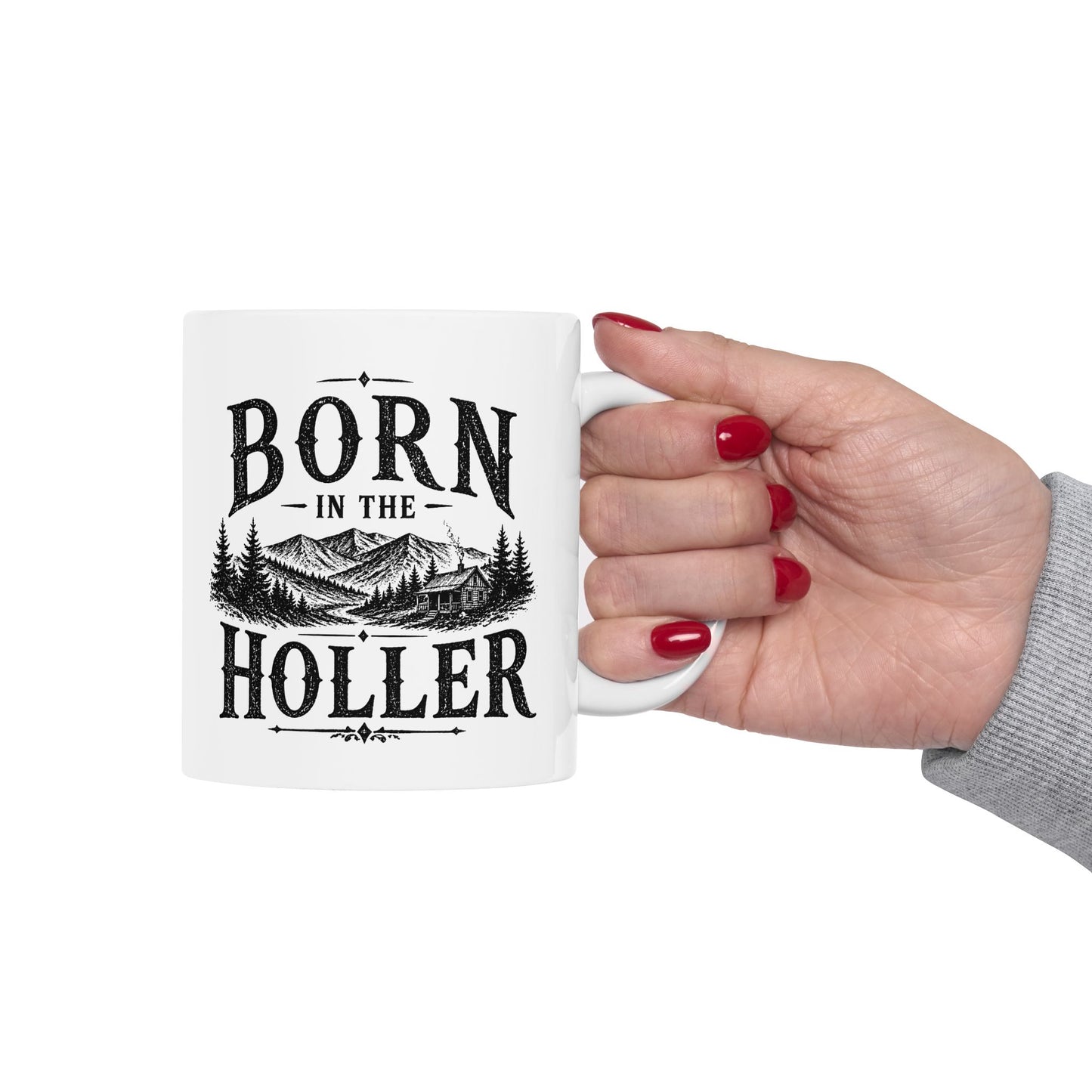 Born in the Holler Design 2 Ceramic Mug – Rustic Country Coffee Cup (11oz, 15oz)
