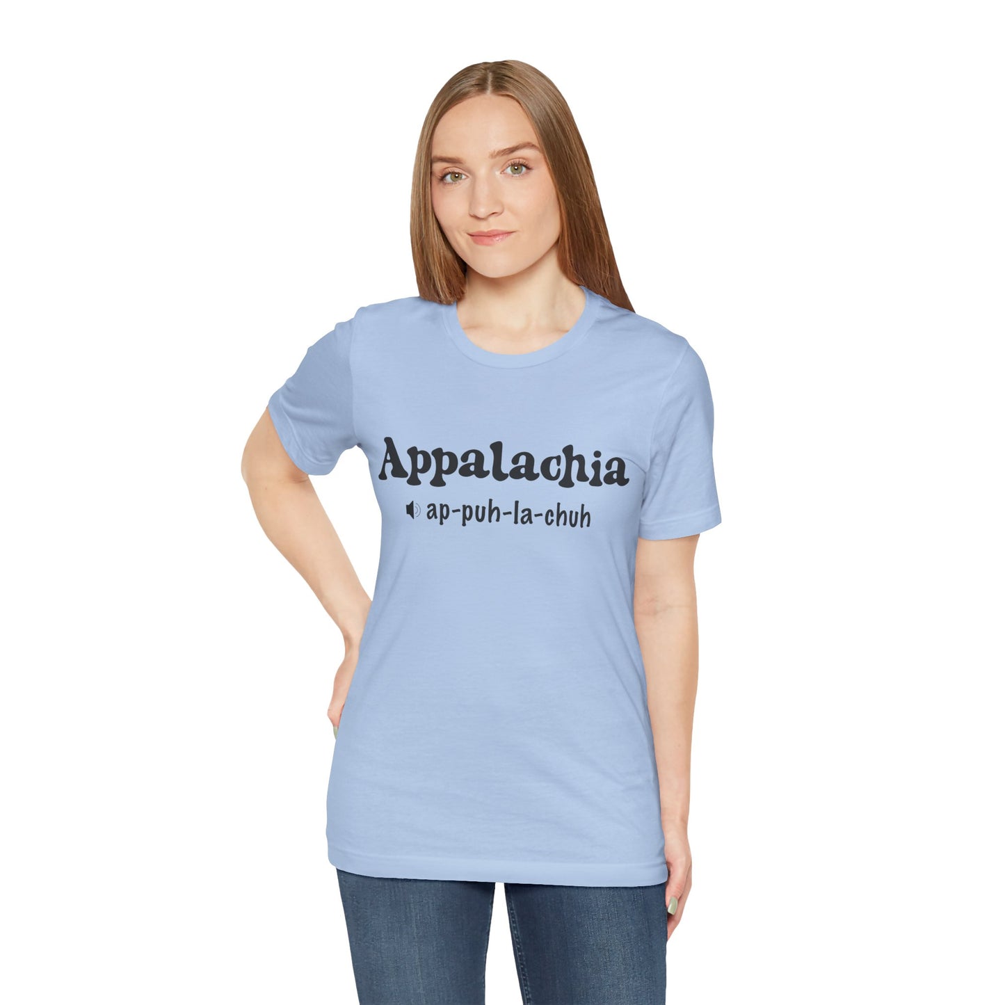 Appalachia Pronunciation Tee — 'App-puh-la-chuh' Regional Pride Tee