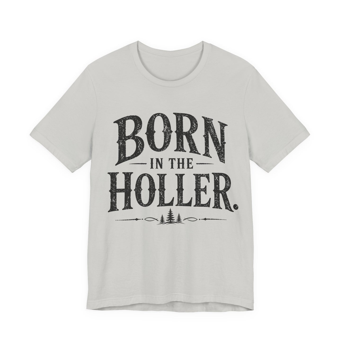 Born in the Holler T-Shirt