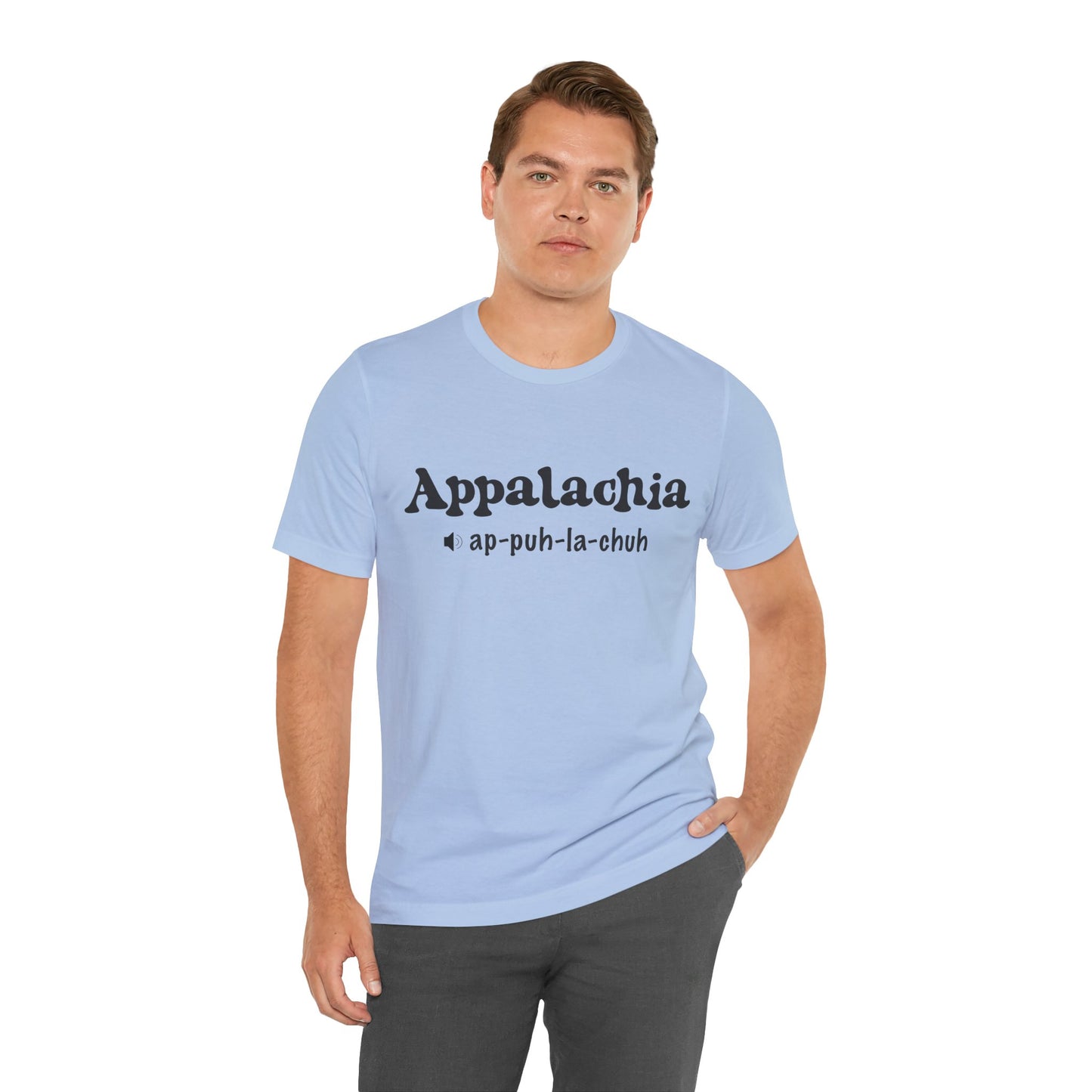 Appalachia Pronunciation Tee — 'App-puh-la-chuh' Regional Pride Tee