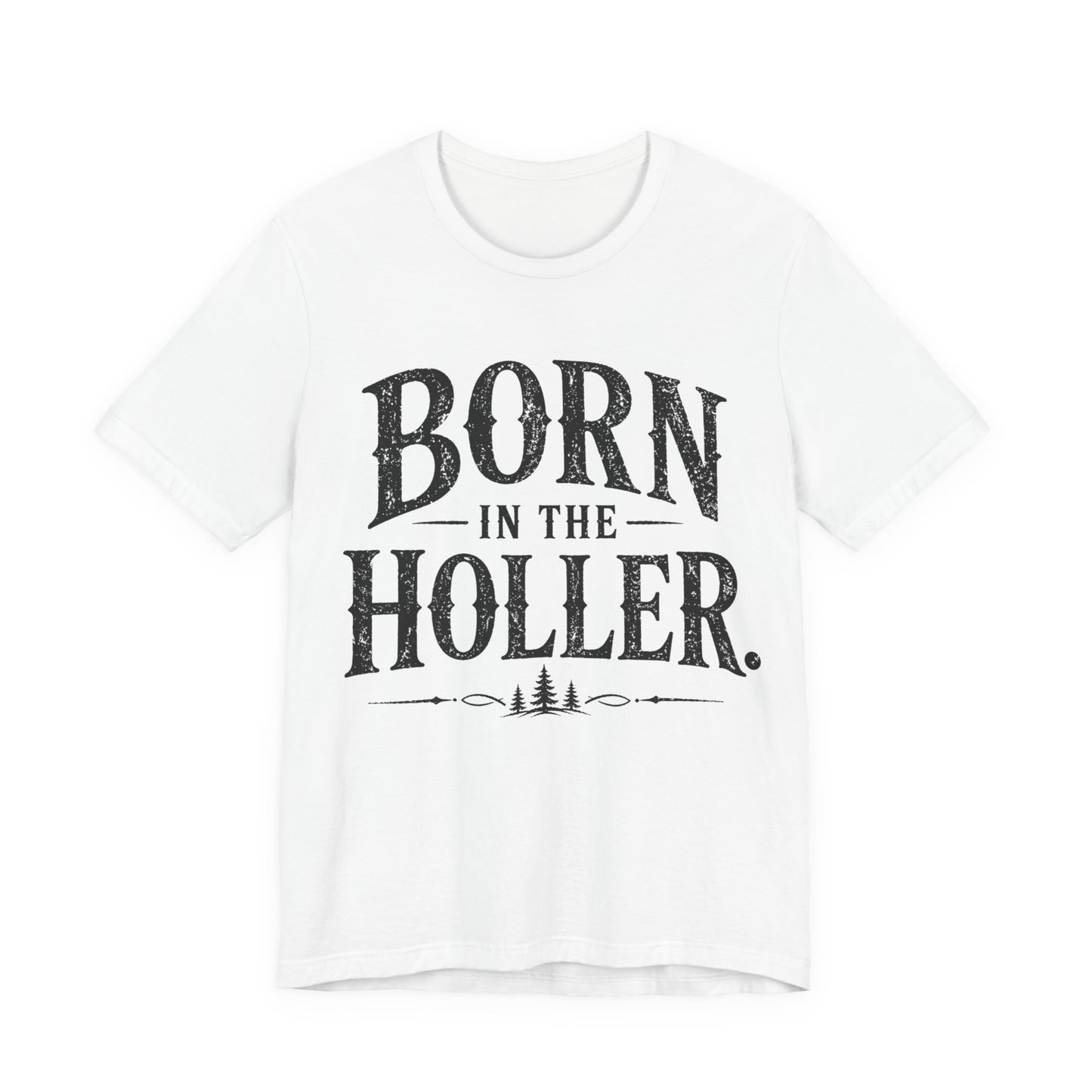 Born in the Holler T-Shirt