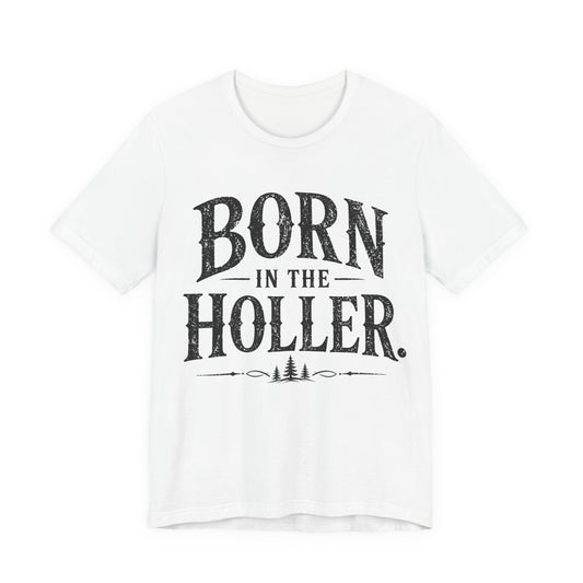 Born in the Holler T-Shirt