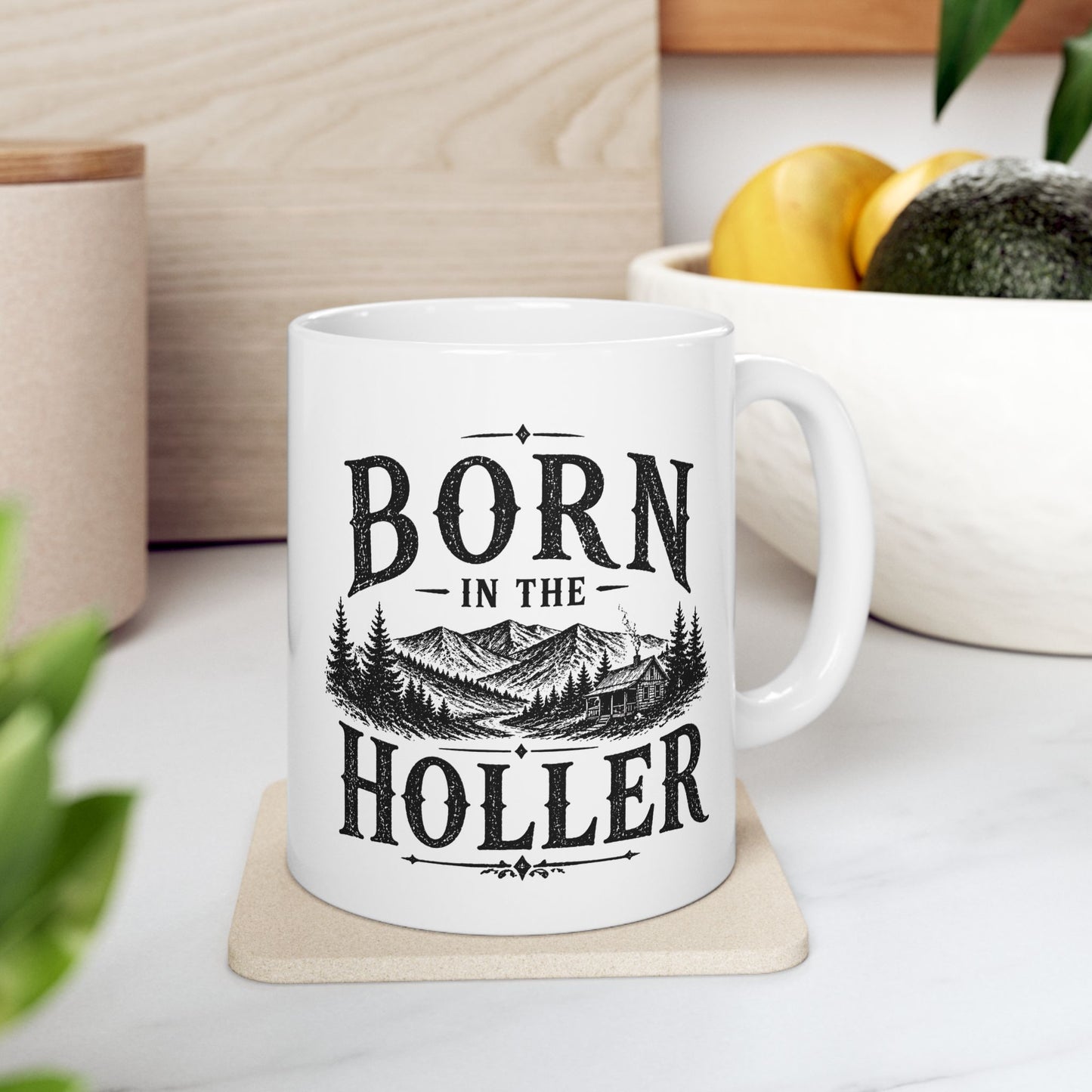 Born in the Holler Design 2 Ceramic Mug – Rustic Country Coffee Cup (11oz, 15oz)